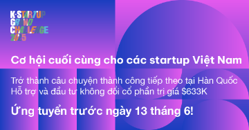 Cơ hội cuối cùng cho startup Việt: K-Startup Grand Challenge 2025 - Chương trình hỗ trợ startup quốc tế hàng đầu tại Hàn Quốc